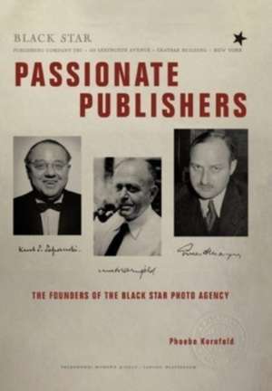 Passionate Publishers de Phoebe Kornfeld