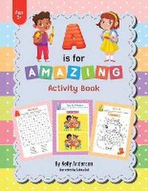 A Is for Amazing de Kelly Anderson