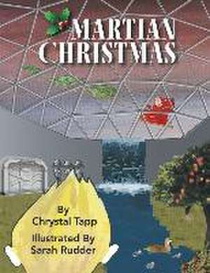 Martian Christmas de Chrystal Tapp