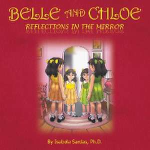 Belle and Chloe - Reflections In The Mirror de Isabela Sardas