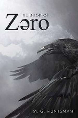 The Book Of Zero de M. G. Huntsmen