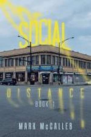 Social Distance de Mark McCalleb