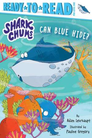 Can Blue Hide? de Adam Lehrhaupt