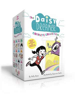 The Daisy Dreamer Complete Collection (Boxed Set): Daisy Dreamer and the Totally True Imaginary Friend; Daisy Dreamer and the World of Make-Believe; S de Holly Anna