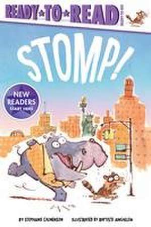 Stomp!: Ready-To-Read Ready-To-Go! de Stephanie Calmenson