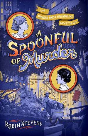 A Spoonful of Murder de Robin Stevens