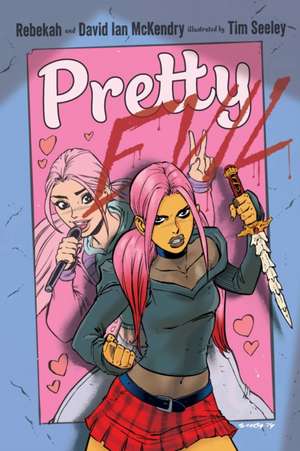 Pretty Evil de Rebekah McKendry