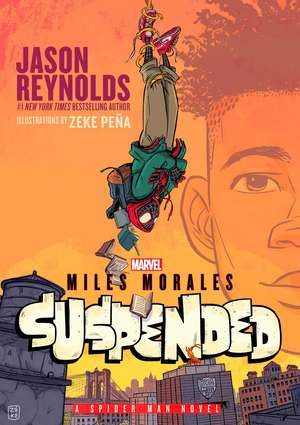 Miles Morales Suspended: A Spider-Man Novel de Jason Reynolds