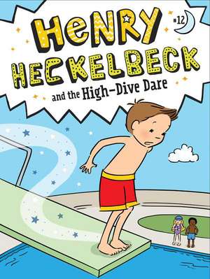 Henry Heckelbeck and the High-Dive Dare de Wanda Coven