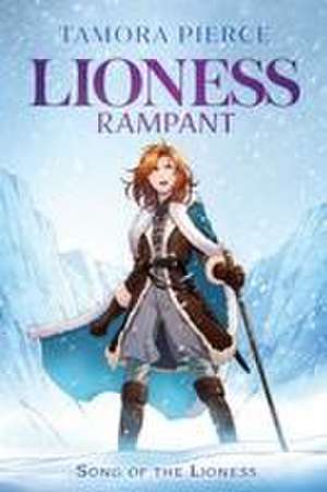 Lioness Rampant de Tamora Pierce