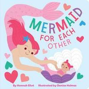 Mermaid for Each Other de Hannah Eliot