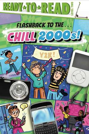 Flashback to the . . . Chill 2000s! de Gloria Cruz