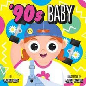 '90s Baby de Hannah Eliot