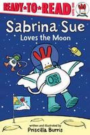 Sabrina Sue Loves the Moon de Priscilla Burris