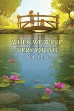 When We Were Very Young de A. A. Milne