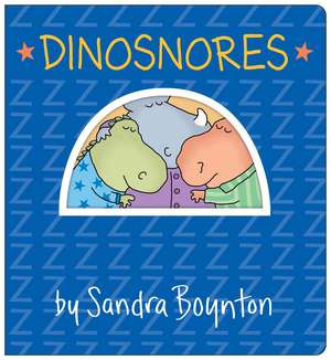 Dinosnores: Oversized Lap Board Book de Sandra Boynton