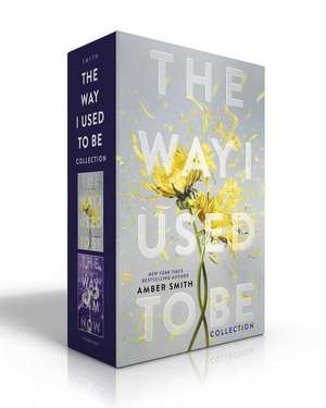 The Way I Used to Be Collection (Boxed Set) de Amber Smith