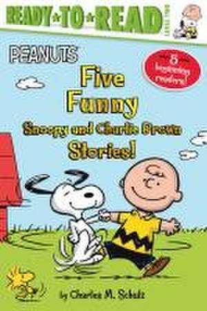 Five Funny Snoopy and Charlie Brown Stories! de Charles M Schulz