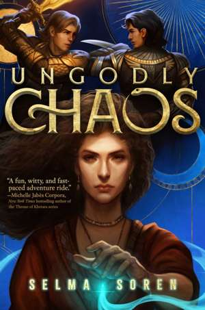 Ungodly Chaos de Selma Soren