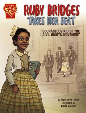 Ruby Bridges Takes Her Seat de Myra Faye Turner