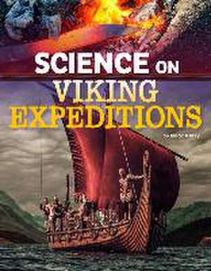 Science on Viking Expeditions de Isaac Kerry