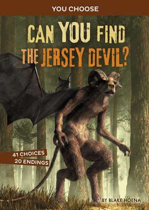 Can You Find the Jersey Devil?: An Interactive Monster Hunt de Blake Hoena