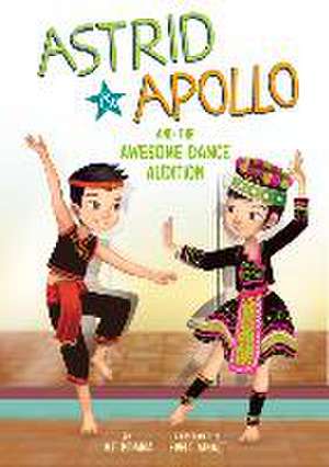 Astrid and Apollo and the Awesome Dance Audition de V. T. Bidania