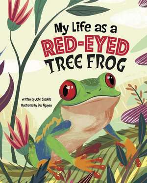 My Life as a Red-Eyed Tree Frog de John Sazaklis