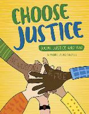 Choose Justice de Maribel Valdez Gonzalez