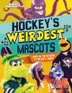 Hockey's Weirdest Mascots de David Carson