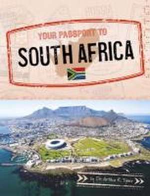 Your Passport to South Africa de Artika R. Tyner