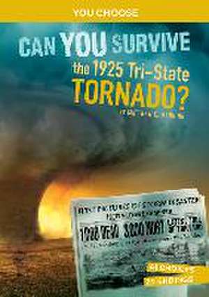 Can You Survive the 1925 Tri-State Tornado? de Matthew K Manning