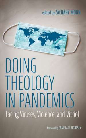 Doing Theology in Pandemics de Zachary Moon