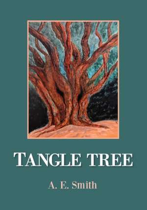 Tangle Tree de A. E. Smith