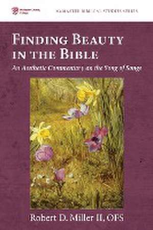 Finding Beauty in the Bible de Robert D. II OFS Miller