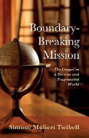 Boundary-Breaking Mission de Simone Mulieri Twibell