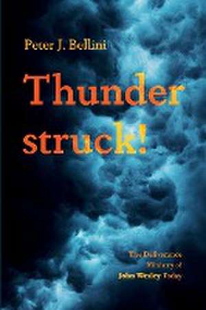 Thunderstruck! de Peter J. Bellini