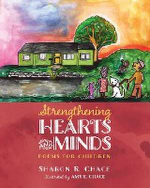 Strengthening Hearts and Minds de Sharon R. Chace