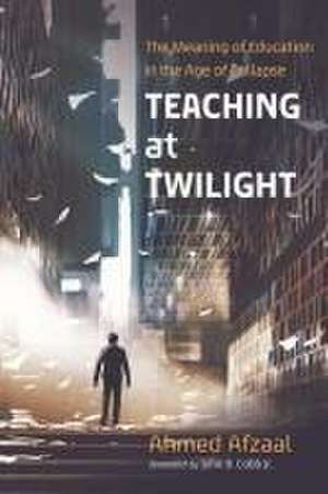 Teaching at Twilight de Ahmed Afzaal