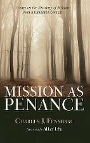 Mission as Penance de Charles J. Fensham