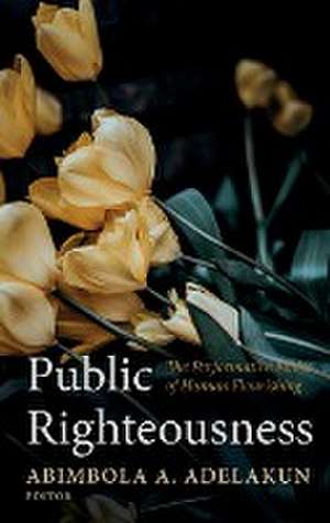 Public Righteousness de Abimbola A. Adelakun