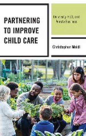 Meidl, C: Partnering to Improve Child Care de Christopher Meidl