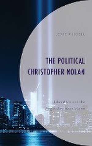 The Political Christopher Nolan de Jesse Russell