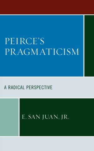 Peirce's Pragmaticism de E. San Juan