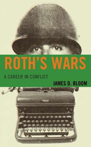 Roth's Wars de James D. Bloom