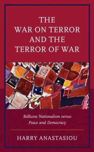 Anastasiou, H: War on Terror and Terror of War de Harry Anastasiou