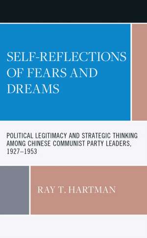 Self-Reflections of Fears and Dreams de Ray T. Hartman