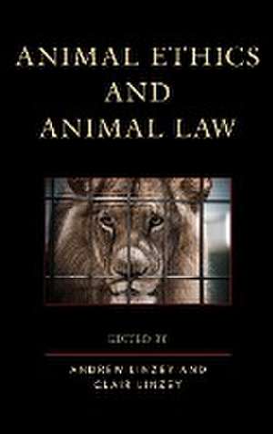 Animal Ethics and Animal Law de Andrew Linzey