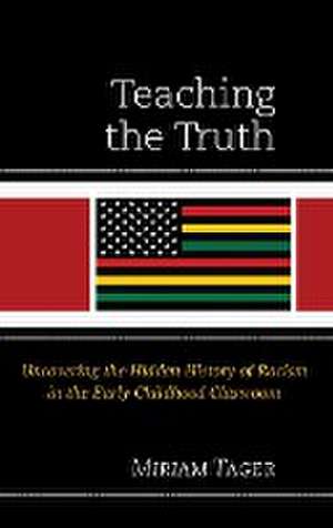 Tager, M: Teaching the Truth de Miriam Tager