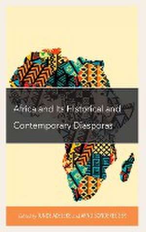 Africa and its Historical and Contemporary Diasporas de Tunde Adeleke